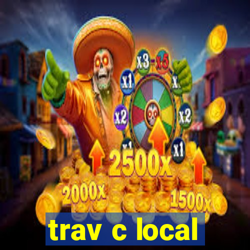 trav c local